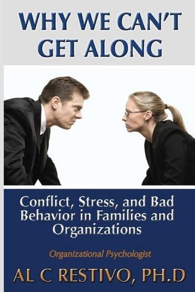 Restivo, A: WHY WE CANT GET ALONG