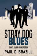 Stray Dog Blues