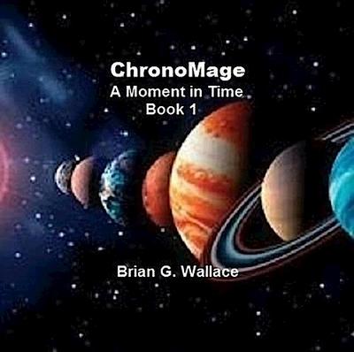Chronomage (A Moment in Time, #1)