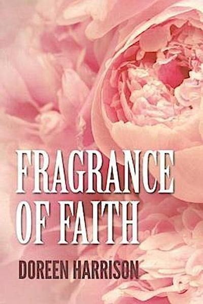 Fragrance of Faith