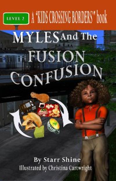 Myles and the Fusion Confusion