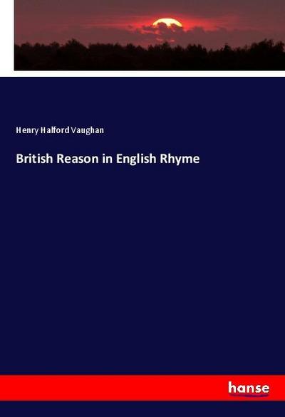British Reason in English Rhyme