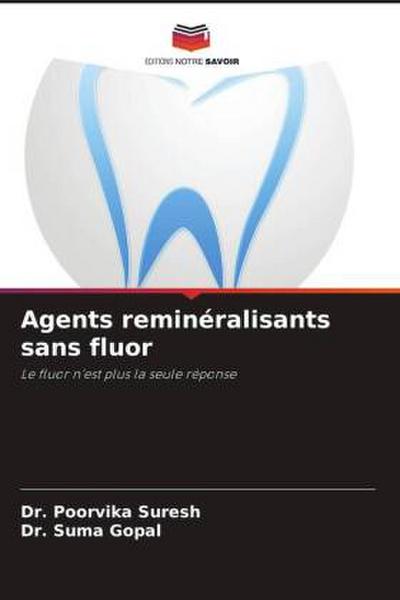 Agents reminéralisants sans fluor