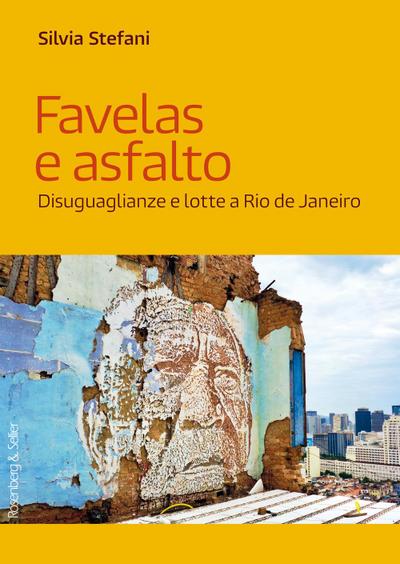 Stefani, S: Favelas e asfalto. Disuguaglianze e lotte a Rio