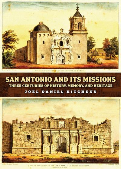 San Antonio and Its Missions