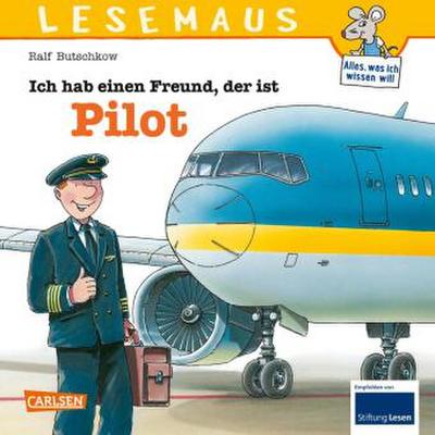 LESEMAUS 73: Ich hab einen Freund, der ist Pilot