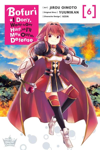 Bofuri: I Don’t Want to Get Hurt, So I’ll Max Out My Defense., Vol. 6 (Manga)