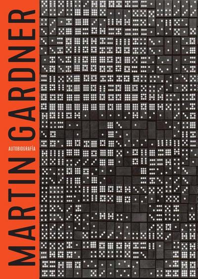 Puro abracadabra : autobiografía de Martin Gardner