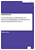 Untersuchungen zur Resorption und Differenzierungseffekten von Propionat in der intestinalen Zellinie Caco-2