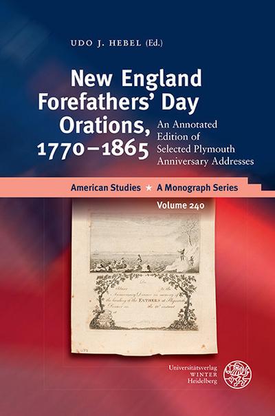 New England Forefathers’ Day Orations, 1770-1865