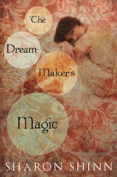 The Dream-Maker’s Magic