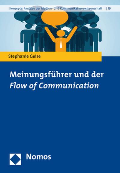 Meinungsführer und der ’Flow of Communication’