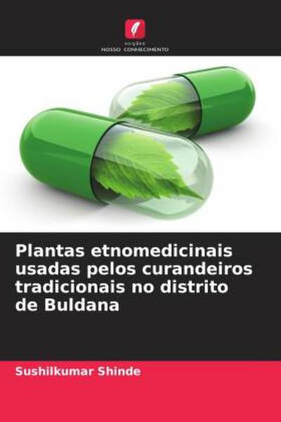 Plantas etnomedicinais usadas pelos curandeiros tradicionais no distrito de Buldana