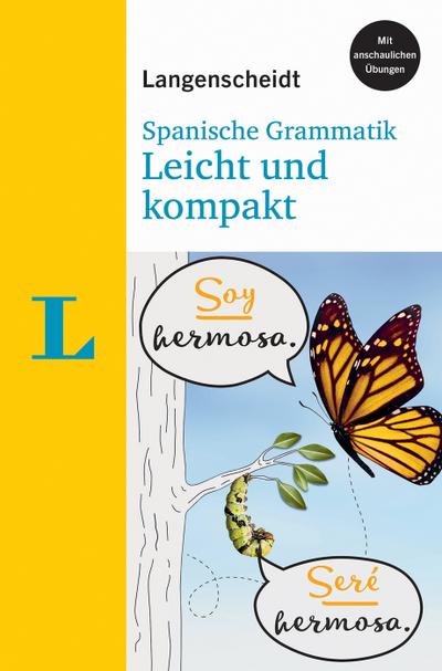 Langenscheidt Spanische Grammatik leicht & kompakt – mit anschaulichen Übungen (Langenscheidt Grammatik leicht & kompakt)
