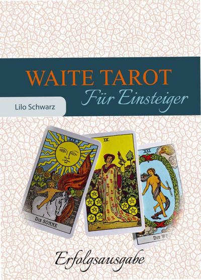 Waite Tarot für Einsteiger, m. Rider/Waite-Tarotkarten