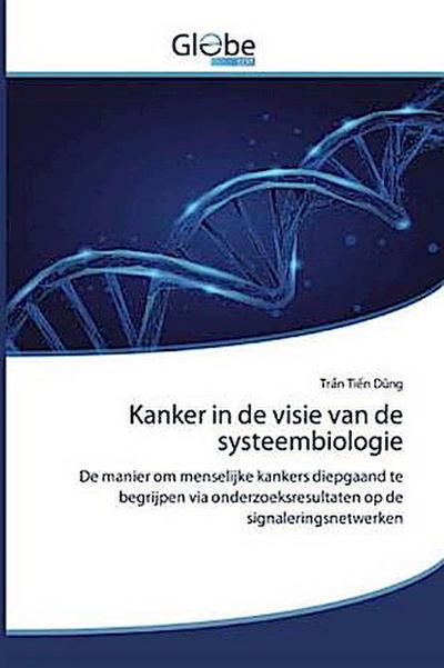 Kanker in de visie van de systeembiologie