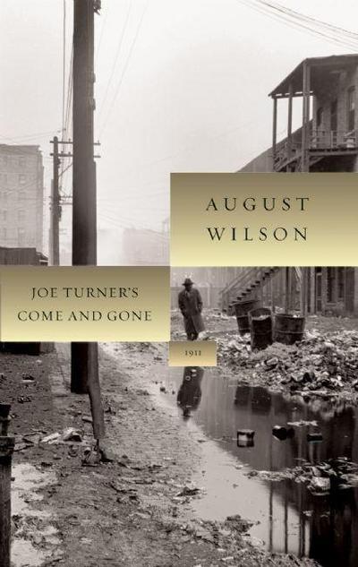 Joe Turner’s Come and Gone