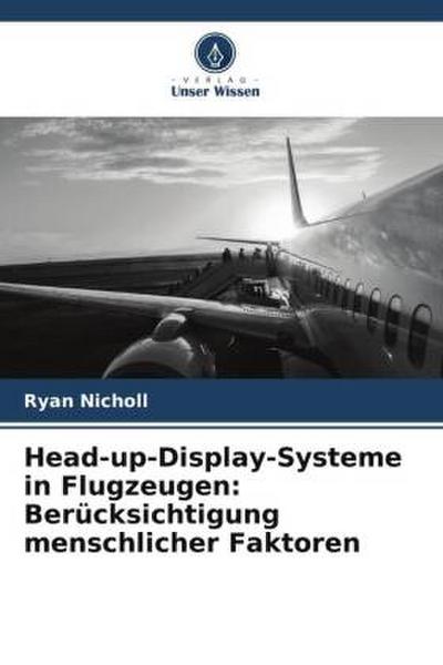 Head-up-Display-Systeme in Flugzeugen: Berücksichtigung menschlicher Faktoren