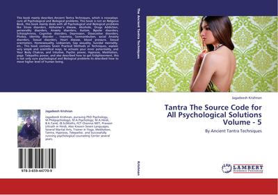 Tantra The Source Code for All Psychological Solutions Volume - 5