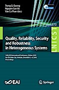 Quality, Reliability, Security and Robustness in Heterogeneous Systems