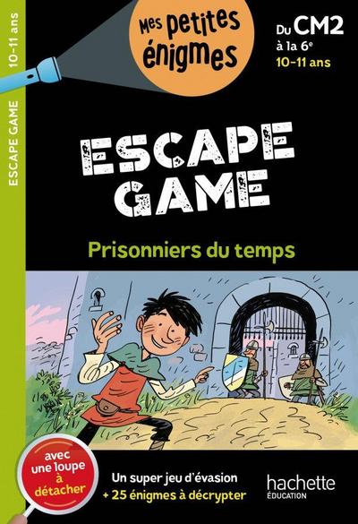 Escape game - Prisonniers du temps: Un super jeu d’évasion + 25 enigmes à décrypter / Buch