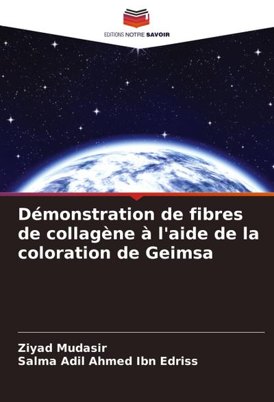 Démonstration de fibres de collagène à l’aide de la coloration de Geimsa