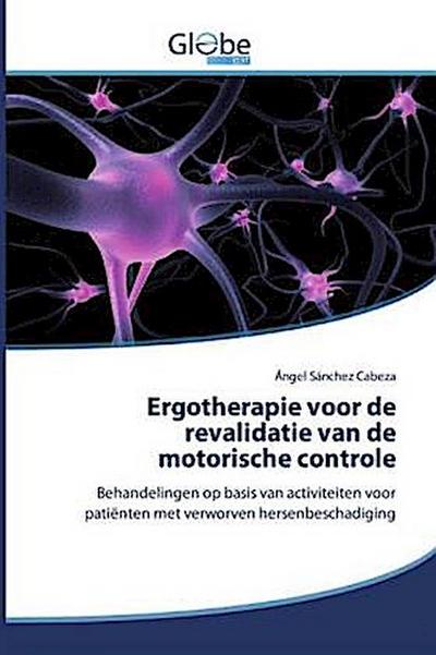 Ergotherapie voor de revalidatie van de motorische controle