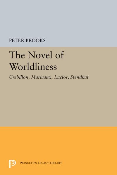 The Novel of Worldliness