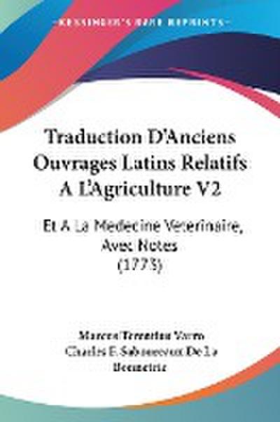Traduction D’Anciens Ouvrages Latins Relatifs A L’Agriculture V2