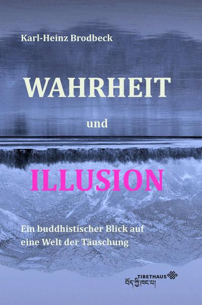 Wahrheit und Illusion