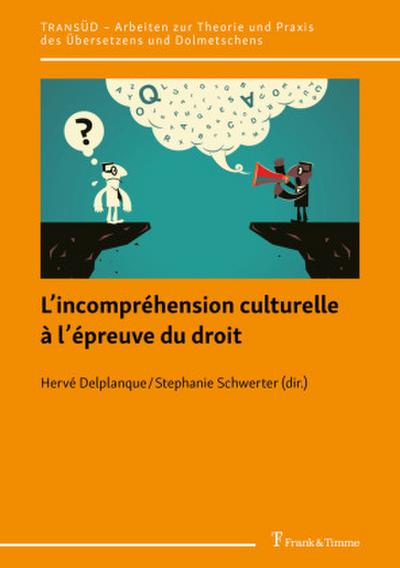 L’incompréhension culturelle à l’épreuve du droit