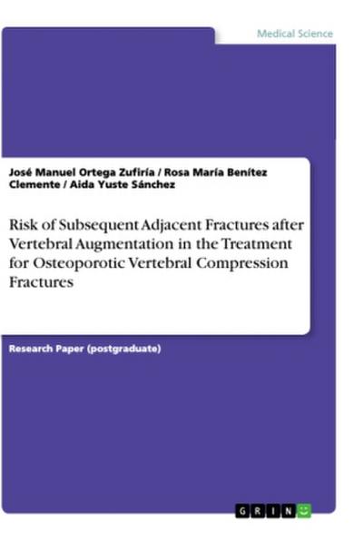 Risk of Subsequent Adjacent Fractures after Vertebral Augmentation in the Treatment for Osteoporotic Vertebral Compression Fractures