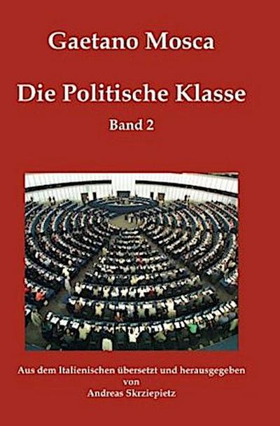Die Politische Klasse Band 2