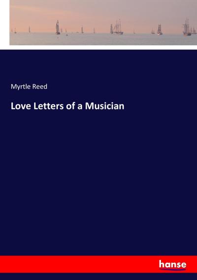 Love Letters of a Musician