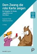 Dem Zwang die rote Karte zeigen