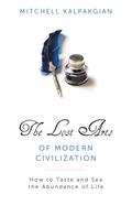 Lost Arts of Modern Civilization