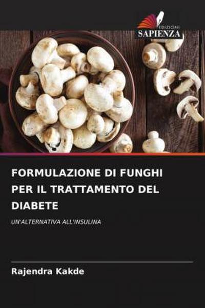 FORMULAZIONE DI FUNGHI PER IL TRATTAMENTO DEL DIABETE