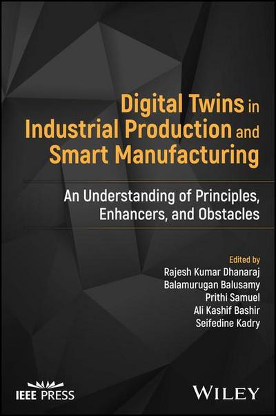 Digital Twins in Industrial Production and Smart Manufacturing
