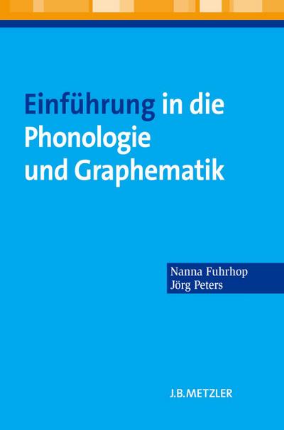 Einführung in die Phonologie und Graphematik