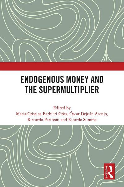 Endogenous Money and the Supermultiplier