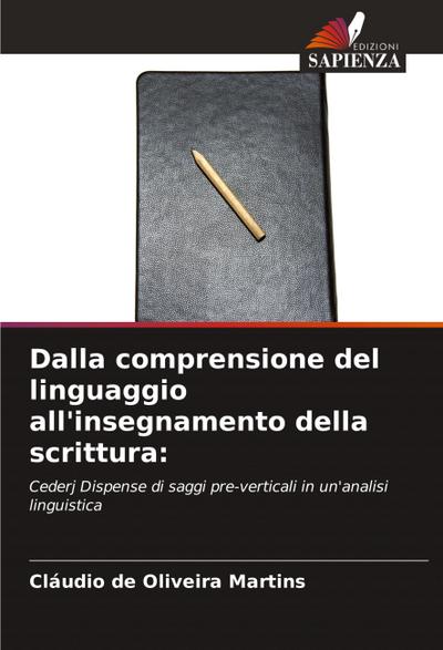 Dalla comprensione del linguaggio all’insegnamento della scrittura: