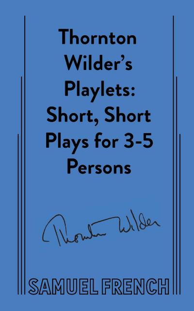 Thornton Wilder’s Playlets
