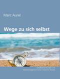 Wege zu sich selbst