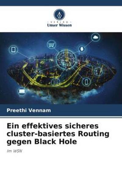 Ein effektives sicheres cluster-basiertes Routing gegen Black Hole