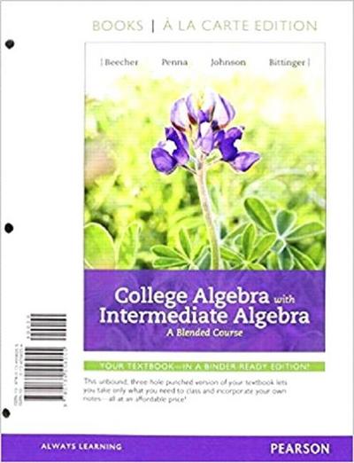 College Algebra with Intermediate Algebra