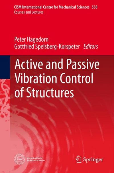 Active and Passive Vibration Control of Structures (CISM International Centre for Mechanical Sciences)
