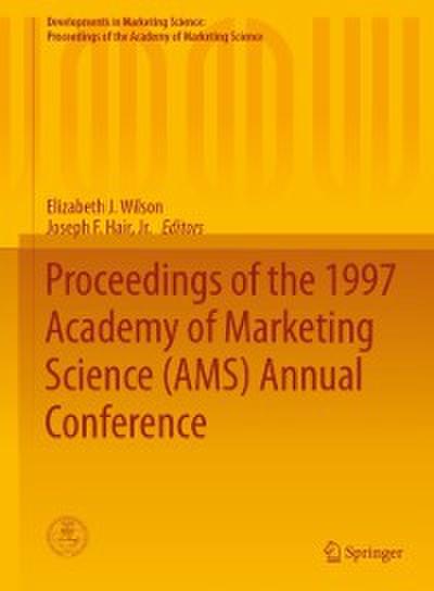 Proceedings of the 1997 Academy of Marketing Science (AMS) Annual Conference