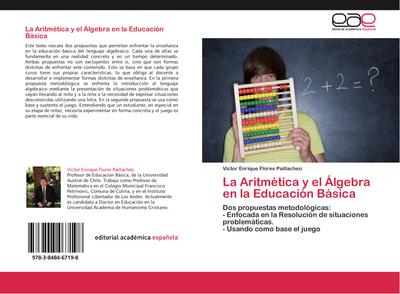 La Aritmética y el Álgebra en la Educación Básica