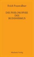 Die Philosophie des Buddhismus