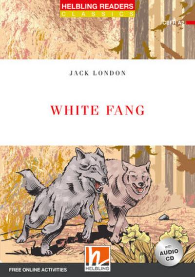 Helbling Readers Red Series, Level 3 / White Fang (NE)